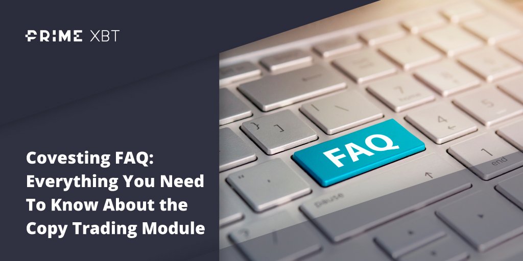 Covesting FAQ: Everything You Need To Know About the Copy Trading Module Covesting FAQ: Everything You Need To Know About the Copy Trading Module - blog primexbt faq 2 1