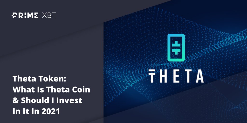 Theta Token: What Is Theta Coin & Should I Invest In It In 2022 Theta Token: What Is Theta Coin & Should I Invest In It In 2022 - Blog Primexbt xbt theta